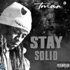 Stay Solid (Explicit) - T Man