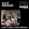 Face Breaker (Original Mix) - Leon Clarke&Dean Brennan