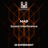 Sound interference - MAD