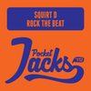 Rock The Beat (Original Mix) - Squirt D