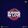 Burning in Love - Gate 21&Bailey Jehl