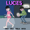 Luces - Chuly&Mvrtin&Sanju&Toge LN