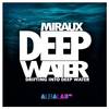 Deep Water - Miraux