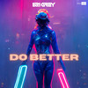 Do Better - Ari Grey&Ali Razavi Khosrowshashi