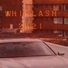 Whiplash 2k21 (Explicit) - Taylor Ray