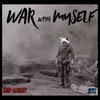 WAR WITH MYSELF (Explicit) - WW Lowry&Sjr