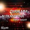 First Night (Dan Ene & Pol Gabri Remix) - DJ Ralmm&Alexandrina