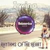 Rhythms Of The Heart (Original Mix) - Irvina