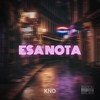 Esa Nota (Explicit) - Kno