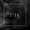 2:30 (Explicit) - Yba