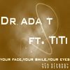 Your Face, Your Smile, Your Eyes (Original Mix) - Dr Ada T&Titi