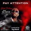 Pay Attention (Explicit) - Shug Jackson&Big Hutch from Above The Law