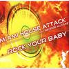 Rock your baby(feat. George McCrae) (Beach Club Radio Mix) - Miami House Attack &George McCrae