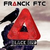 Black Bird - Franck FTC