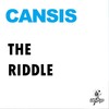 The Riddle (Club Edit) - Cansis