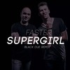 Supergirl (Black Due Remix) - Faster