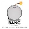 Bang - Stanton Warriors&Jay Robinson&Them&Us