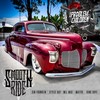 Smooth Ride(feat. Sin Franklin, Stylie Ray, Mel Mac, Mafiyo & King Dope) (Explicit) - Da Problem Children&Sin Franklin&Stylie Ray&Mel Mac&Mafiyo&King Dope