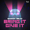 Bring It, Give It - SELCO (BE)&Exodus