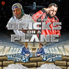 Bricks on a Plane (Explicit) - Mak Loot3hie&Interstate Snake