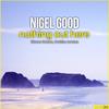 Nothing Out Here (Silence Groove Remix) - Nigel Good&Silence Groove