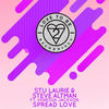Spread Love (Radio Edit) - Stu Laurie&Steve Altman&Venessa Jackson