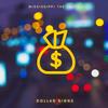 Dollar Signs (Explicit) - Mississippi The Truth