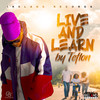Live and Learn - Teflon Young King&Ireland Boss&Teflon