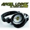 El Gato Montes (Radio Edit) - Angel Lopez