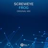 Frog (Original Mix) - ScrewEye