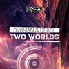 Two Worlds (Explicit) - Dykman&Dekel