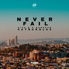 Never Fail - Warren Market&CatBurglaz&Dice B&Sunshan