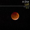 Lofi (Original Mix) - A-Star