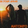 In your arms (Nigel Stately & T.O.M Deep House Remix) - Antonyo