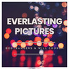 Everlasting Pictures - Bodybangers&Will Church