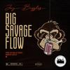 Big savage flow (Explicit) - Jay Buzzles