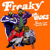 Freaky (Radio Edit) - Dr Vades&Wande Coal&Beenie Man