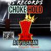 Chokehold (Explicit) - A1 Yolaman&J5 Records&Compton Menace