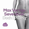 PiuPiu - Max Vertigo&SevenEver