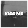 Kiss Me - Farizki