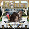 Jive Turkey(feat. Donnie Menace, Dent One, White Cheddar & James Joyce the Squatch) (Explicit) - Nitebreed&Donnie Menace&Dent one&White Cheddar&James Joyce the Squatch