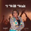 I Will Wait - Olujoke Mosaku