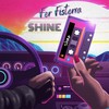 Shine - Fer Fisterra