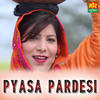Pyasa Pardesi - Manjeet Panchal