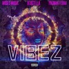 VIBEZ(feat. Beastella & Pacman Fevah) (Explicit) - Moses Music&Beastella&Pacman Fevah