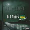 O.T Trips (feat. FR4NKIE, Milli Major, So Large, Rawza, Duppy & Kozzie) (The Re-Whip) (Explicit) - Kruz Leone&FR4NKIE&Milli Major&So Large&Rawza&DUPPY&Kozzie
