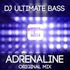 Adrenaline (Original Mix) - DJ Ultimate Bass