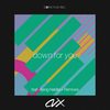 Down For You (Original Mix) - CVX&Ajeng Nabilla