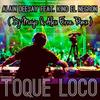 Toque Loco (DJ Mayo & Alex Erre Remix) - Alain Deejay&Kino El Negron