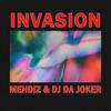 Invasion (Radio Edit) - Mehdiz&Dj Da Joker&Mehdi Zilaoui&Abdelmoutie Aitidar